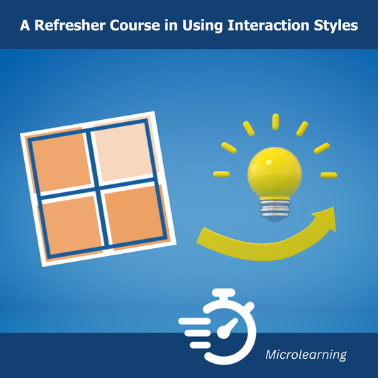 Influencing with Interaction Styles: A Refresher Course in Using Interaction Styles